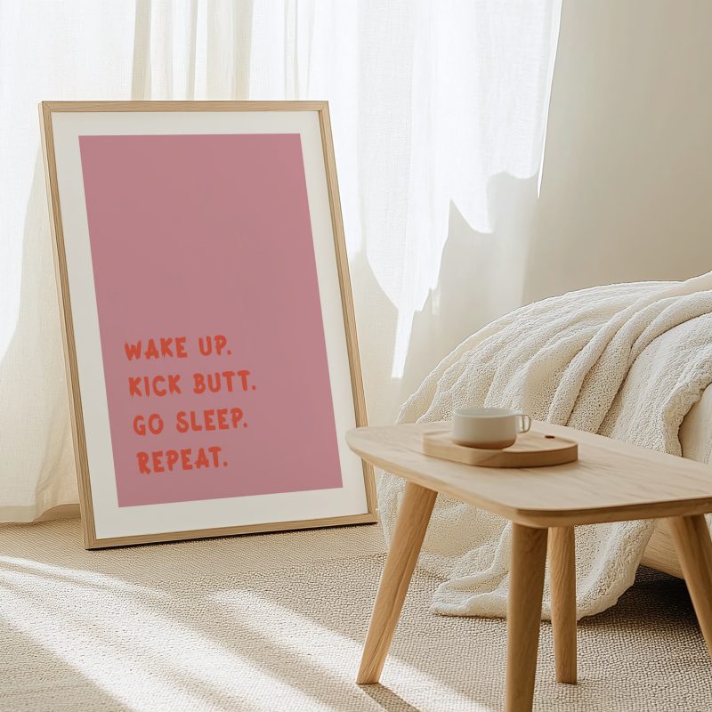 Digitaler Kunstdruck "Wake up & kick butt"