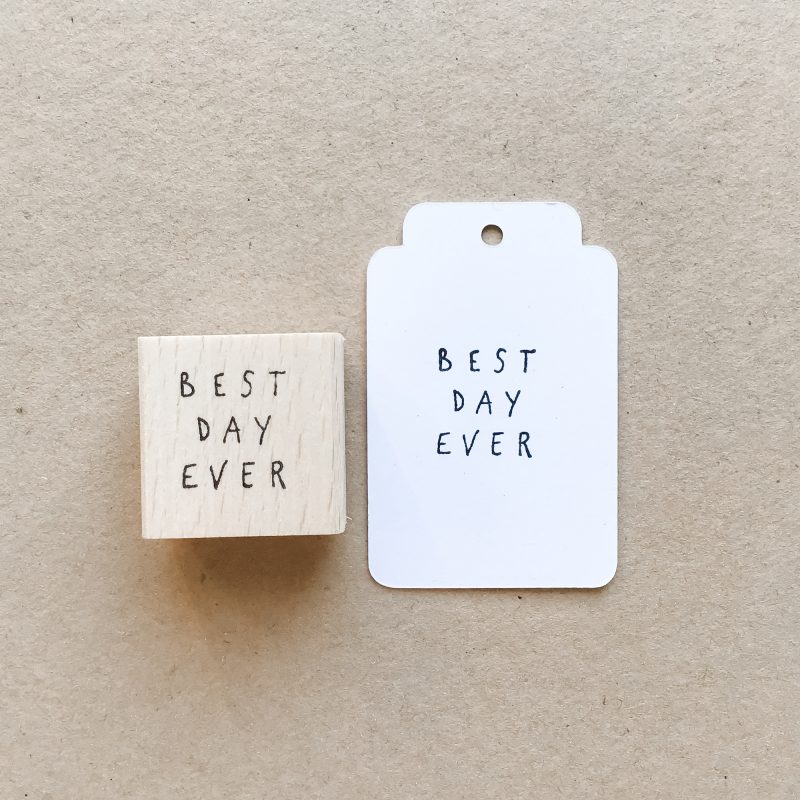 Stempel "Best Day Ever"