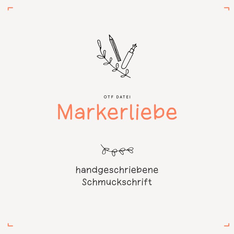 Schrift "MarkerLiebe" im otf Format